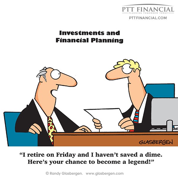 PTT Financial Cartoon of the Week: I Retire on Friday and I Haven’t Saved a Dime