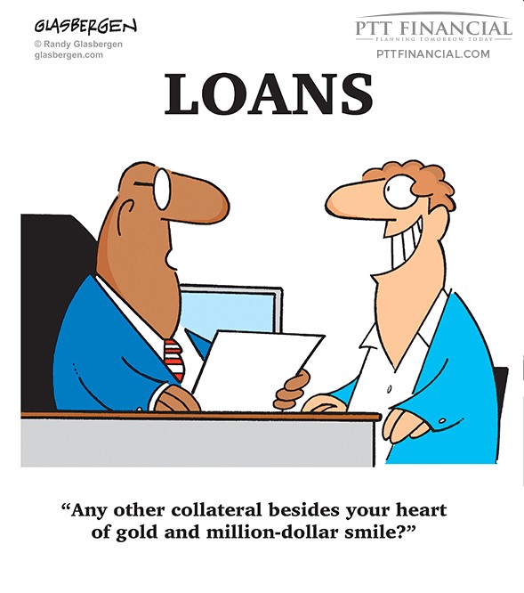 PTT Financial Cartoon of the Week: Any Other Collateral?