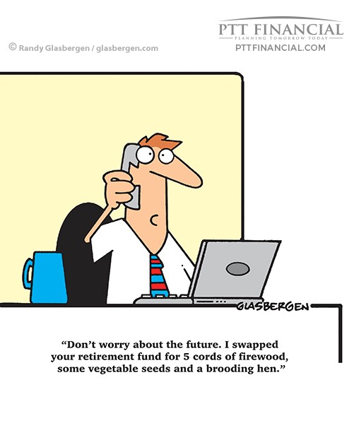 PTT Financial Cartoon of the Week: Don’t Worry About The Future