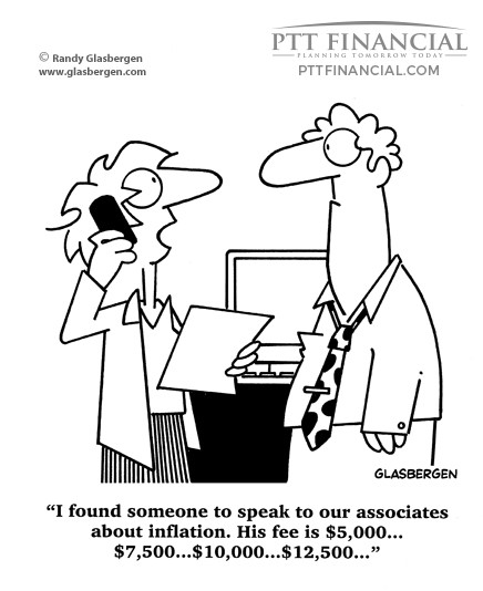 PTT Financial Cartoon of the Week: I Found Someone to Speak to Our Associates About Inflation